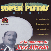 MBM - Super Pistas  - A la Manera de José Alfredo