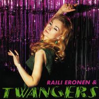 Raili Eronen & Twangers - Raili Eronen & Twangers