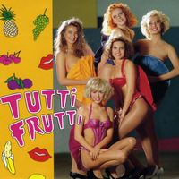 Tutti Frutti - Tutti Frutti
