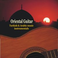 Various Artists - Oriental Guitar - Turkish & Arabic Instrumental Music