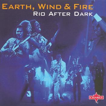 Earth, Wind And Fire - Rio After Dark