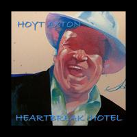 Hoyt Axton - Heartbreak Hotel