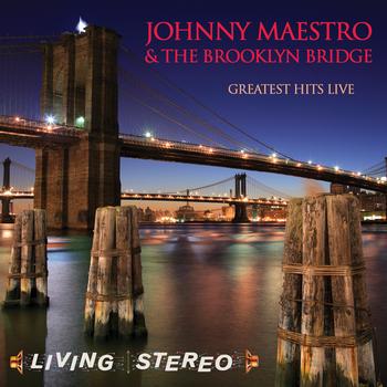 Johnny Maestro & The Brooklyn Bridge - Greatest Hits Live