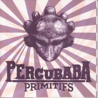 Percubaba - Primitifs