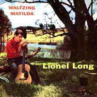 Lionel Long - Waltzing Matilda