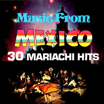 Various Artists - Music From Mexico - 30 Mariachi Hits
