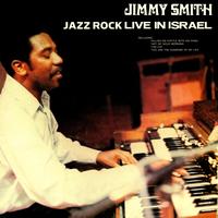 Jimmy Smith - Jazz Rock - Live In Israel