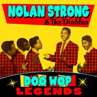 Nolan Strong & The Diablos - Doo Wop Legends