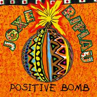 Joxe Ripiau - Positive Bomb