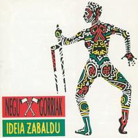 Negu Gorriak - Ideia Zabaldu