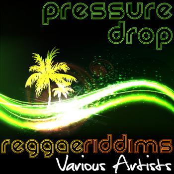 Various Artists - Pressure Drop: Reggae Riddims