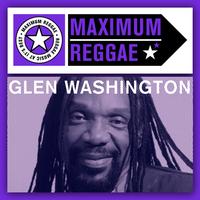 Glen Washington - Maximum Reggae