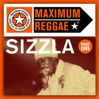 Sizzla - Maximum Reggae Part One