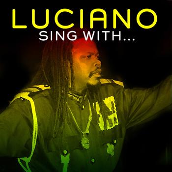 Luciano - Sing With...