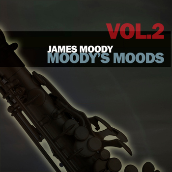 James Moody - Moody's Moods, Vol. 2