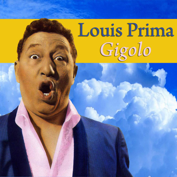 Louis Prima - Gigolo