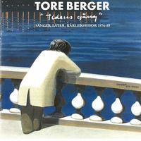Tore Berger - Tidens gång - sånger, låtar, kärleksvisor 1976-89
