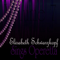 Elisabeth Schwarzkopf - Sings Operetta Vol. 7