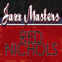 Red Nichols - Jazz Masters