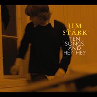 Jim Stärk - Ten Songs And Hey Hey
