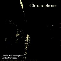 Chronophone - Le Dub Du Chronophone EP