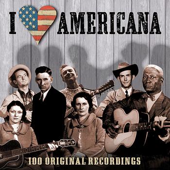 Various Artists - I Love Americana - 100 Original Recordings
