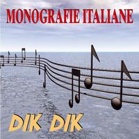 Dik Dik - Monografie italiane: Dik Dik