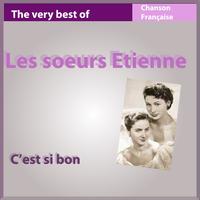 Les Soeurs Etienne - The Very Best of Les Soeurs Etienne: C'est si bon