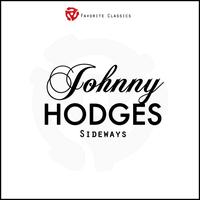 Johnny Hodges - Sideways