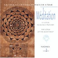 Nadaka - Musiques des disciplines de l'âme: méditation 2