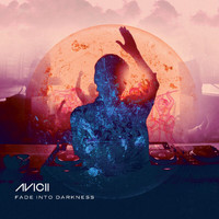 Avicii - Fade Into Darkness (Remixes)