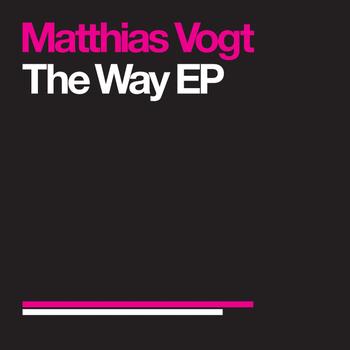 Matthias Vogt - The Way EP