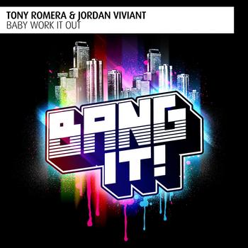 Tony Romera, Jordan Viviant - Baby Work It Out