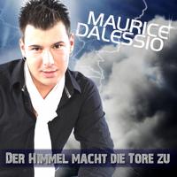Maurice Dalessio - Der Himmel macht die Tore zu