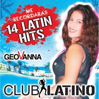 Geovanna - Me Recordaras (14 Latin Hits)