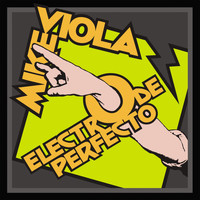 Mike Viola - Electro de Perfecto