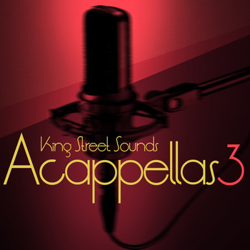 Various Artists - King Street Sounds Acapellas, Vol. 3