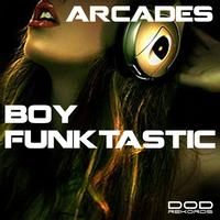 Boy Funktastic - Arcades