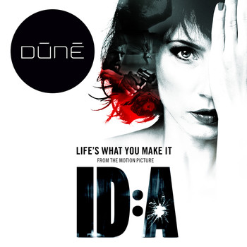 Dúné - Life’s What You Make It