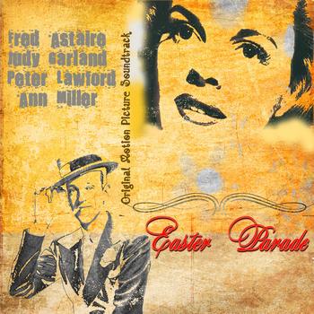Various Artists - Original Motion Picture Soundtrack : Easter Parade (1948) (Digitally Remastered)