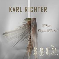 Karl Richter - Richter Plays Bach Organ Recital (Digitally Remastered)