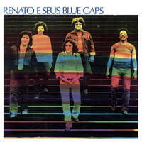 Renato e seus Blue Caps - Renato e seus Blue Caps