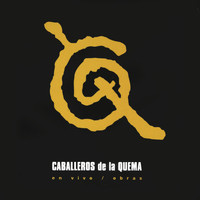 Los Caballeros de la Quema - Caballeros De La Quema En Vivo / Obras