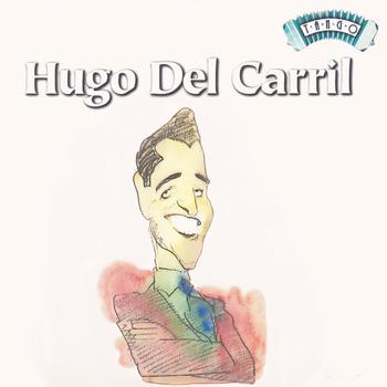 Hugo del Carril - Solo Tango