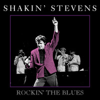 Shakin' Stevens - Rockin' The Blues