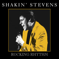 Shakin' Stevens - Rocking Rhythm