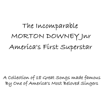 Morton Downey - America's First Superstar