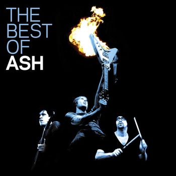 Ash - The Best Of Ash (Remastered Version)