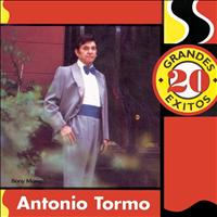 Antonio Tormo - 20 Grandes Éxitos