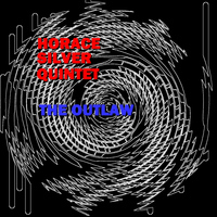 Horace Silver Quintet - The Outlaw